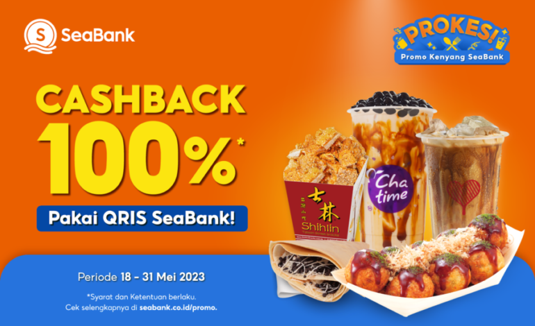 Cashback 100 Persen Dengan Belanja Pakai QRIS di PROKES! SeaBank