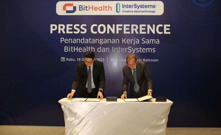 Kemitraan BitHealth & InterSytem Untuk Trasformasi Digital Layanan Kesehatan Di Indonesia