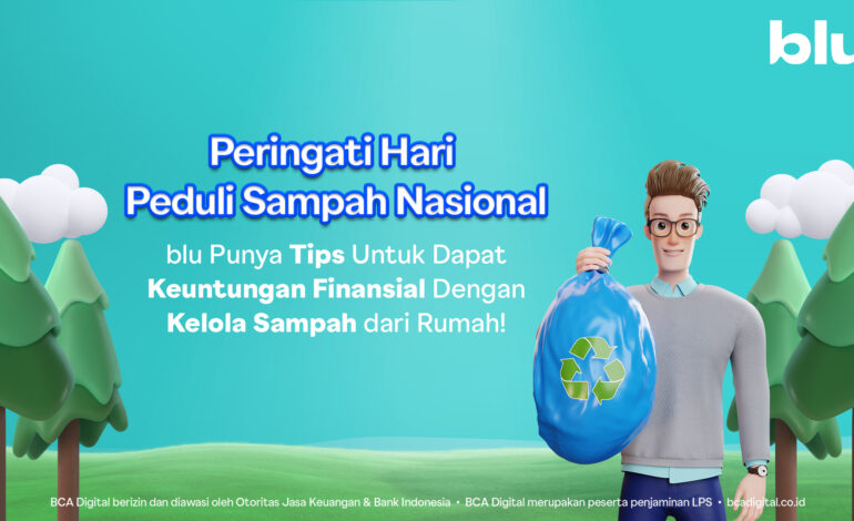 Tips Untuk Dapat Keuntungan Finansial Dengan Kelola Sampah dari Rumah Dari Blu