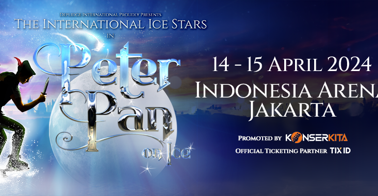 “Peter Pan on Ice 2024”, Isi Liburan Lebaran di Indonesia Arena, Senayan Jakarta