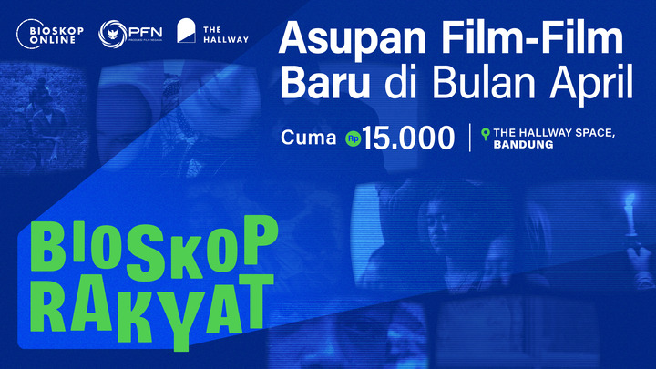 Bioskop Rakyat Mewadahi Karya Sinema Mahasiswa Dan Sutradara Perempuan