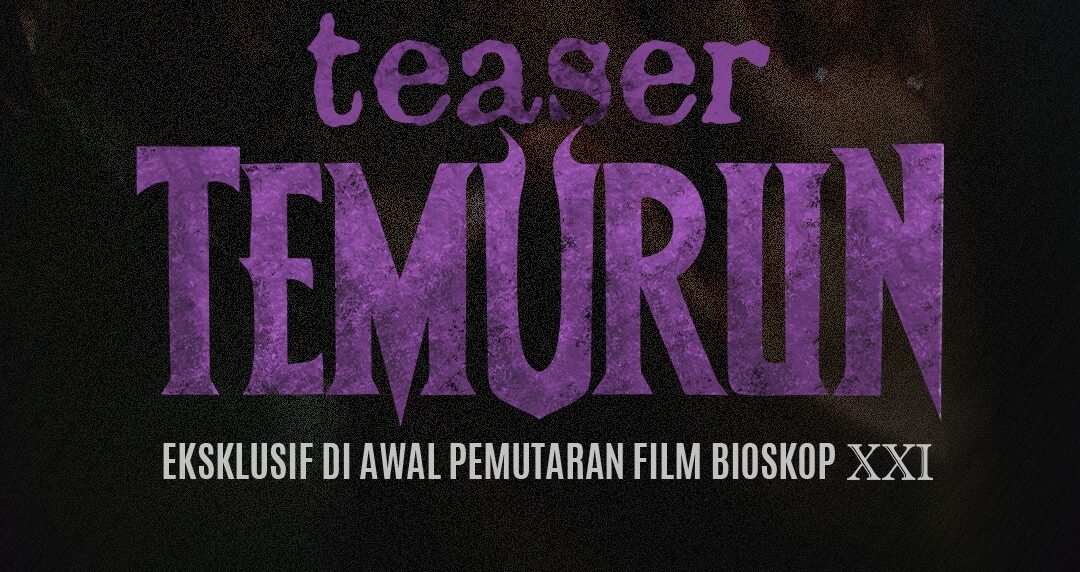 Bercerita Tentang Warisan, Film ‘Temurun’ Rilis Teaser