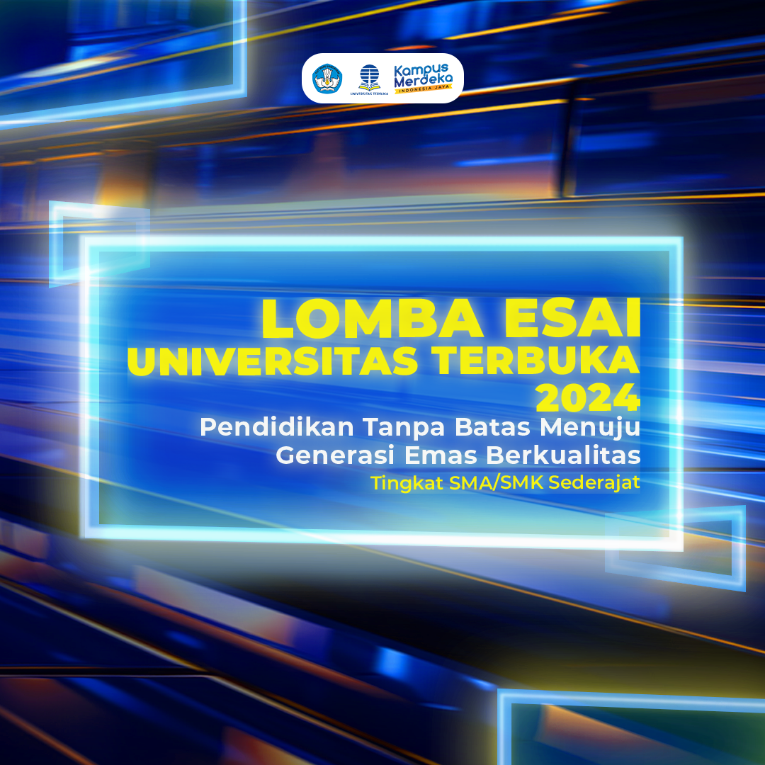 Universitas Terbuka Umumkan Juara 6 Besar Finalis Lomba Esai Nasional 2024