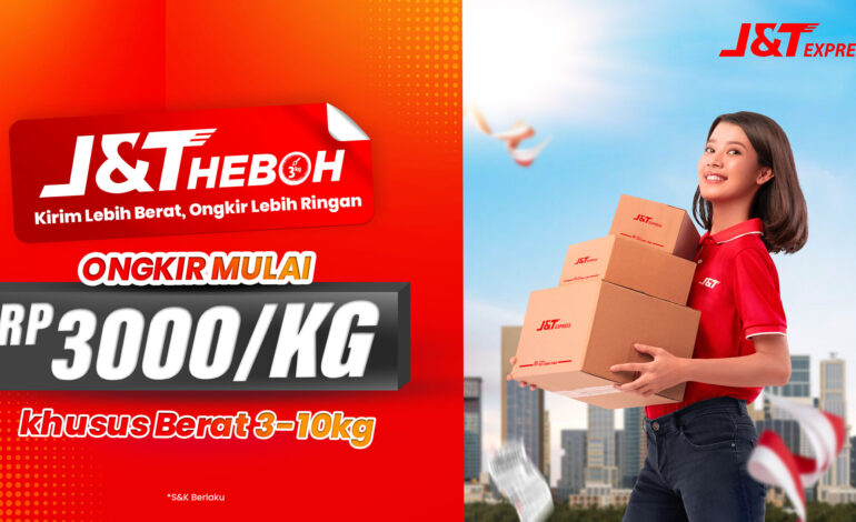 J&T HEBOH, Solusi Pengiriman Paket Berat dengan Tarif Hemat