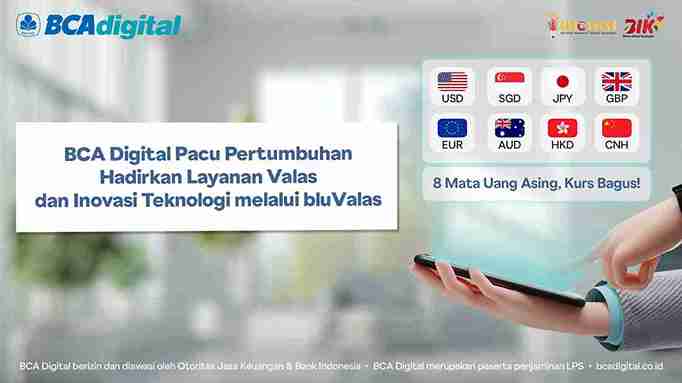 BCA Digital Hadirkan Layanan Valas dan Inovasi Teknologi melalui bluValas