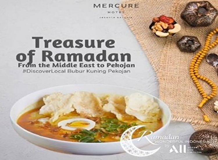 Siap-Siap War Iftar? Yok Intip Menu Buka Puasa Di Mercure Jakarta Batavia